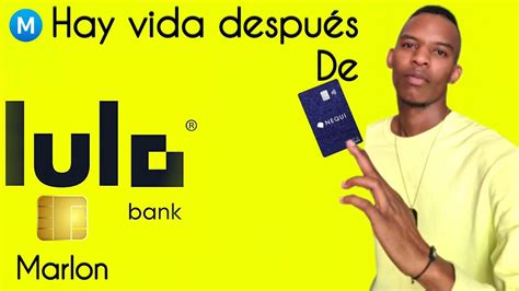 Como Crear Y Tener Una Cuenta Lulo Bank Tarjeta D Bito Cu L Es La