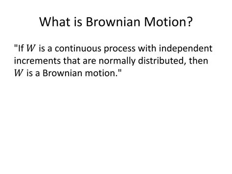 PPT - Brownian Motion PowerPoint Presentation, free download - ID:4492911 