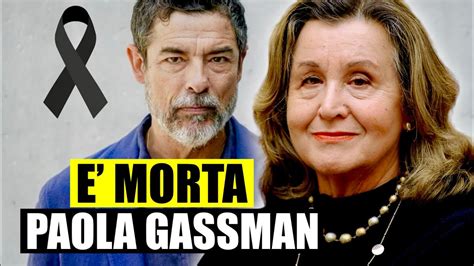 È MORTA PAOLA GASSMAN SORELLA DI ALESSANDRO E FIGLIA DI VITTORIO ERA