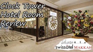 Swissotel Makkah Hotel Review | 3 bed City view clock t... | Doovi