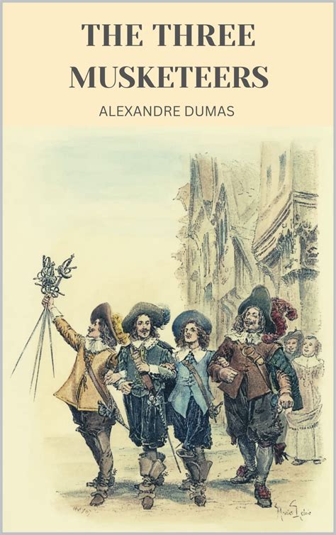 The Three Musketeers: Unabridged Original Classic by Alexandre Dumas ...