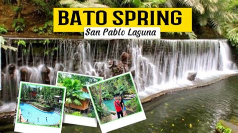 Bato Spring Resort San Pablo Laguna¶tourist Attractions Sobrang Ganda