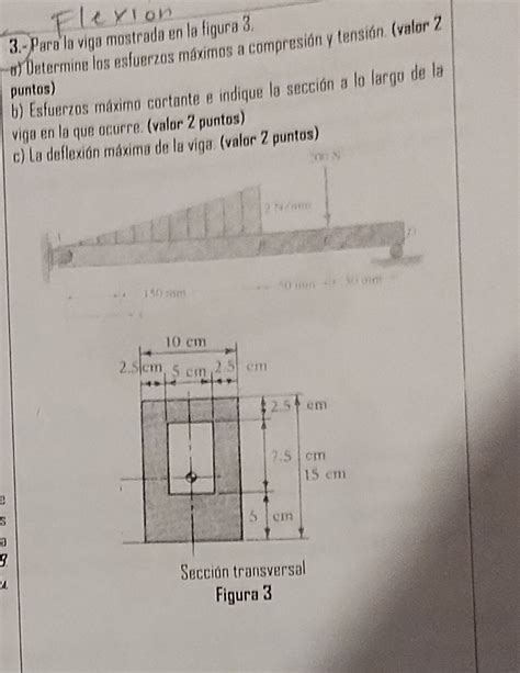 3 Para La Viga Mostrada En La Figura 3 O Chegg