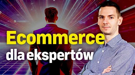 E Commerce Dla Gigant W Biznesu Klucze Do Sukcesu W Sprzeda Y Online