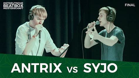 Antrix Vs Syjo Loop Final East German Beatbox Championship