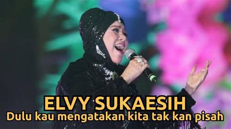 Ratu Dangdut Elvy Sukaesih Bikin Sedih YouTube