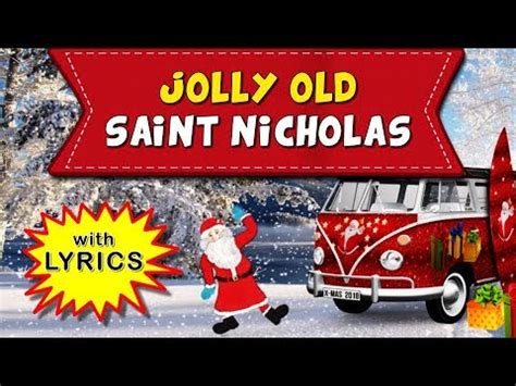 Jolly Old Saint Nicholas With Lyrics Christmas Songs For Everyone