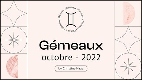 Horoscope Gémeaux Octobre 2022 par Christine Haas YouTube