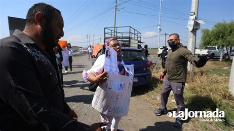 Video Bloquean Carretera Toluca Atlacomulco Exigen Justicia A