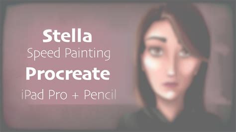 Stella Ipad Pro Apple Pencil On Procreate Youtube