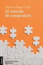 El Metode De Composici Edicions Bromera S L Casa Del Libro