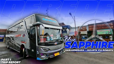 BUS IDOLA BARU WARGA NGAPAK Trip PEBEPE Blue Sapphire Wonosobo