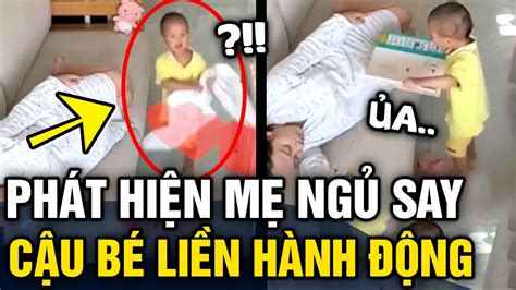 Đang Chơi Thì Phát Hiện MẸ ĐÃ NgỦ Con Trai Có HÀnh ĐỘng đáng Yêu