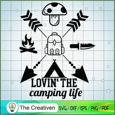 Lovin The Camping Life Svg Camping Svg Adventure Svg Love Camper