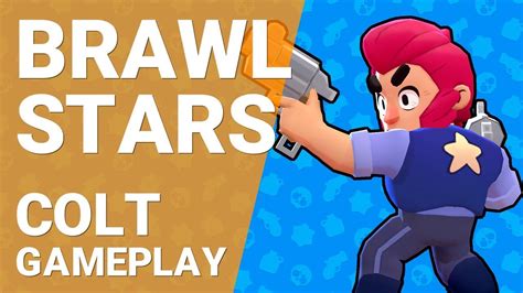 Brawl Stars Colt Gameplay 1080p 60fps YouTube