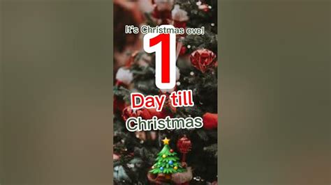 1 Day Till Christmas 🎄 ️☃️ ️💚 Music Credits Usnul Yakim Song Name