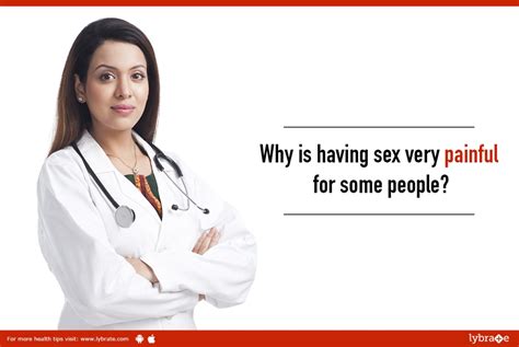 Why Is Having Sex Very Painful For Some People By Dr Surekha Jain