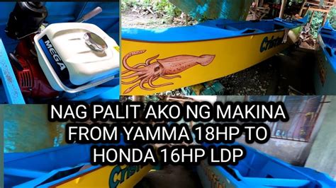 Nag Palit Ako Ng Makina From Yamma Hp To Honda Hp Ldp Youtube