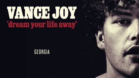 Vance Joy Georgia Official Audio Youtube