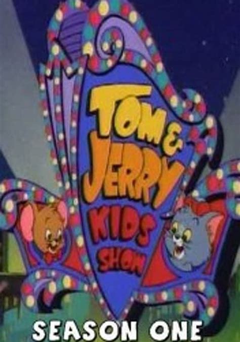 Tom And Jerry Kids Show Season 1 1990 Watch Full Episodes Online On Tvonic