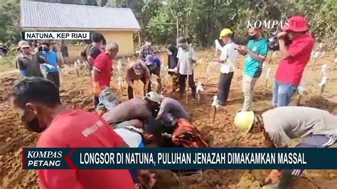 Puluhan Jenazah Korban Longsor Natuna Dimakamkan Masal Di Tpu Desa