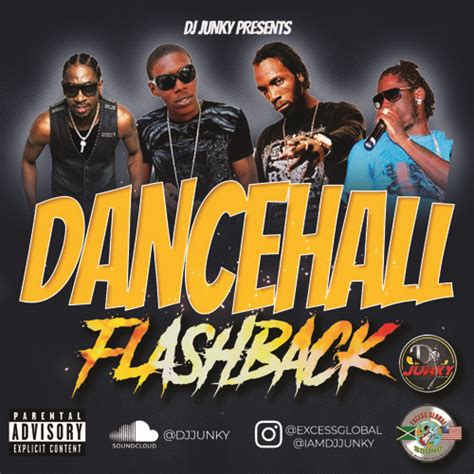 Dj Junky Presents Dancehall Flashback Mixtape Vibe Mixtapes