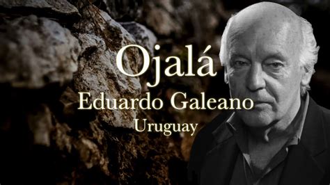 Ojal Eduardo Galeano Youtube