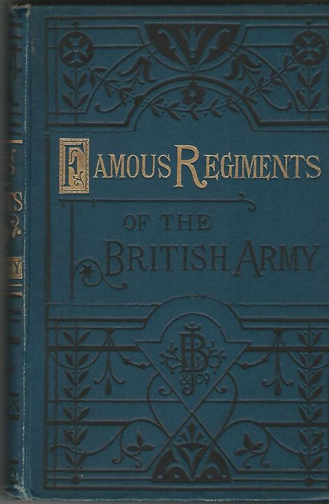 Famous Regiments of the British Army: Their Origin and Services.