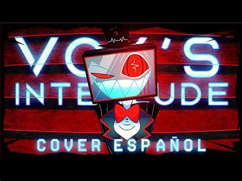 Vox s Interlude Hazbin Hotel Song Silva Hound Cover Español2022