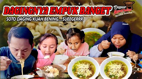 Gak Pernah Bosen Soto Daging Sapi Seperti Ini Enak Seger Banget Tidak