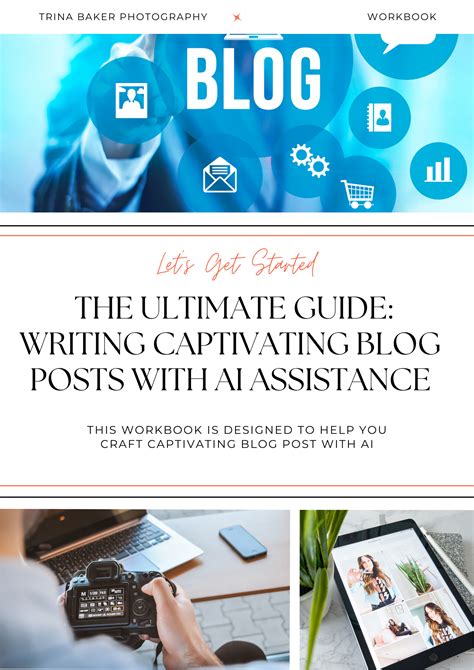 The Ultimate Guide Writing Captivating Blog Posts With Ai Assistance