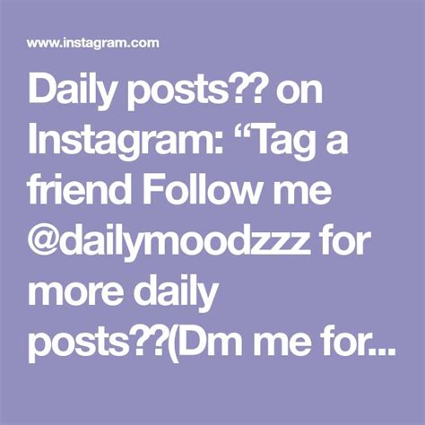 Daily Posts ️ On Instagram “tag A Friend Follow Me Dailymoodzzz For