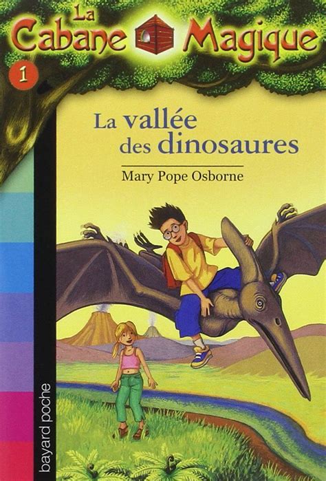 La Cabane Magique Tome La Vall E Des Dinosaures Cabane Magique