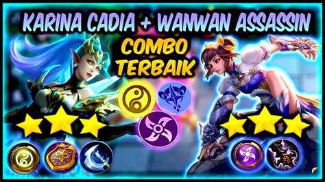 Hyper Karina Cadia Wanwan Assassin Combo Terkuat Cadia