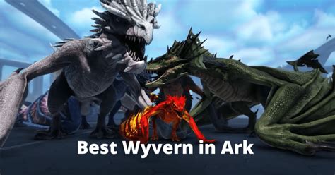 Best Wyvern ARK - Nerd Lodge