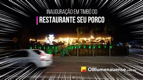 Restaurante Seu Porco inaugura unidade em Timbó a terceira no Vale