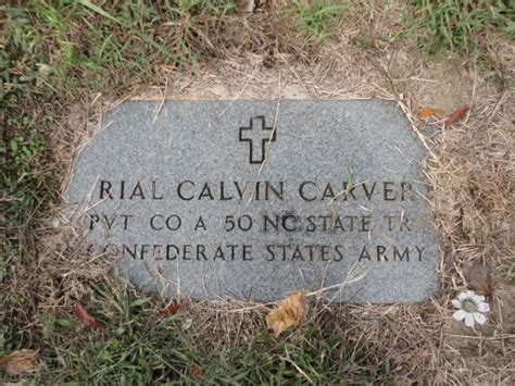 Pvt Rial Calvin Carver 1837 1906 Memorial Find A Grave