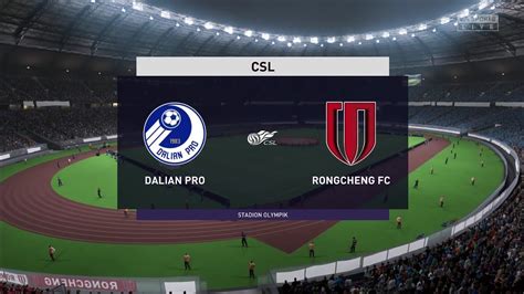 Fifa Dalian Pro Vs Rongcheng Fc Csl Gameplay Youtube