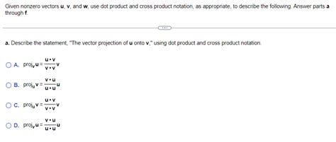 Solved Given Nonzero Vectors U V And W Use Dot Product