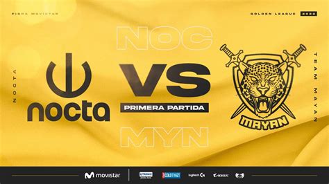 Noc Vs Myn Playoffs Mapa Fibra Movistar Golden League