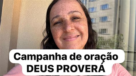 CAMPANHA DE ORAÇÃO DEUS PROVERÁ JEIVÁ JIREH YouTube