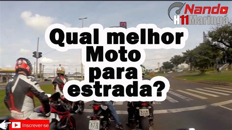 Qual Melhor Moto Para Pegar A Estrada Naked Trail Esportiva