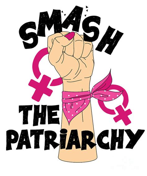 Smash Patriarchy Feminist Womens Empowerment Digital Art By Yestic