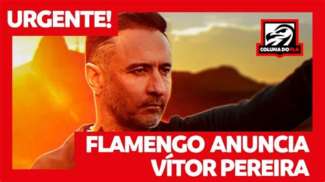 URGENTE FLAMENGO ANUNCIA VÍTOR PEREIRA YouTube