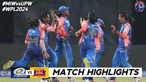 Mi Vs Upw Th Match Wpl Highlights Women Ipl Highlights