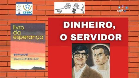 Dinheiro O Servidor Livro Da Esperan A Emmanuel Chico Xavier