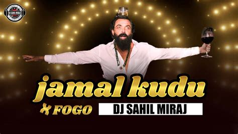 JAMAL KUDU X FOGO REMIX | ABRAR’S ENTRY SONG | JAMAL JAMALOO | CIRCUIT MIX | DJ SAHIL MIRAJ ...