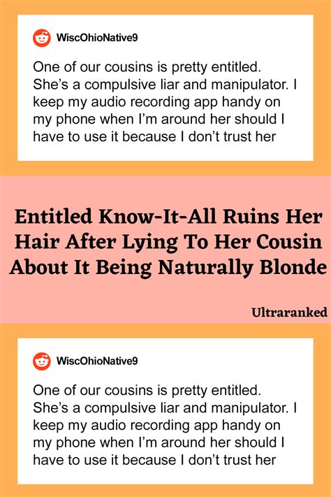 Entitled Know It All Ruins Her Hair After Lying To Her Cousin About It Being Naturally Blonde
