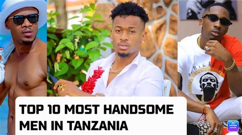 Top 10 Most Handsome And Romantic Men In Tanzania Youtube