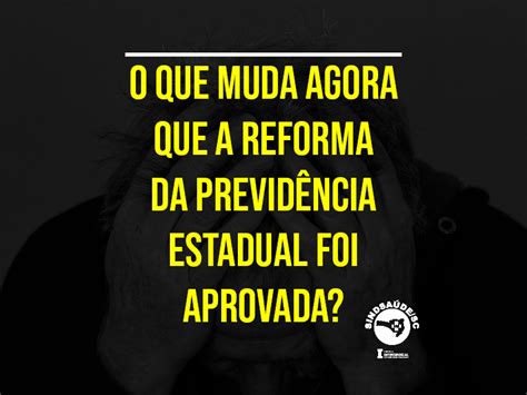 Entenda os principais pontos da alteração a Reforma da Previdência